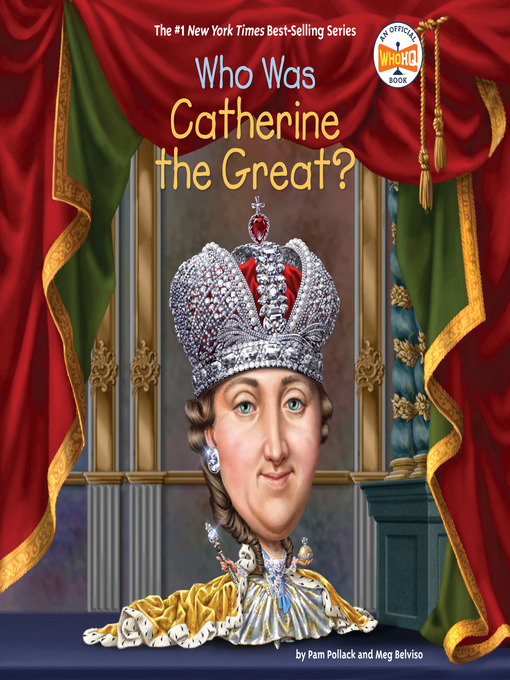 Title details for Who Was Catherine the Great? by Pam Pollack - Available